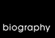 biography